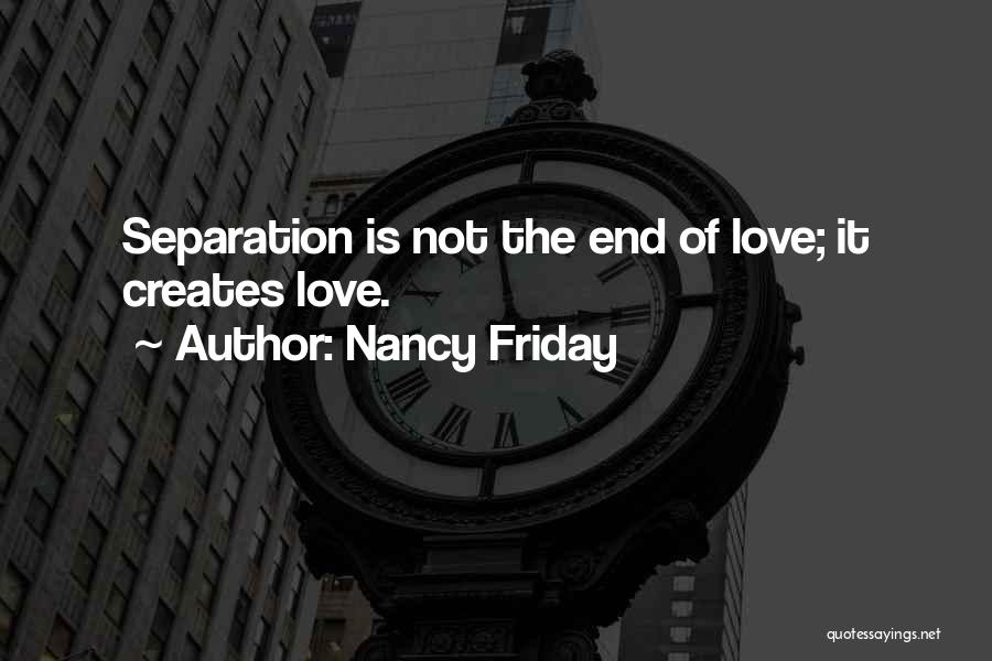 Distance Relationship Quotes By Nancy Friday