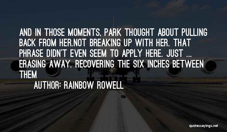 Distance Relationship Quotes By Rainbow Rowell