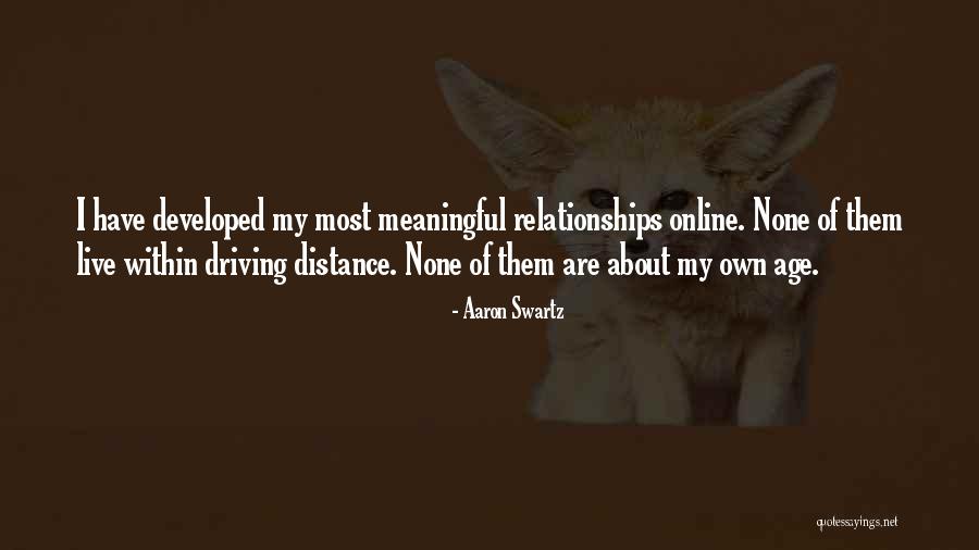 Distance Relationships Quotes By Aaron Swartz