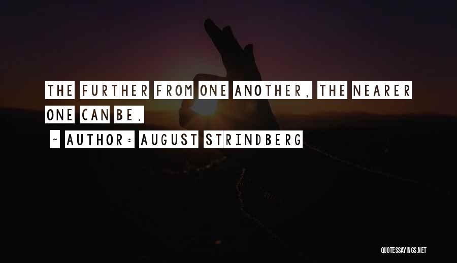 Distance Relationships Quotes By August Strindberg