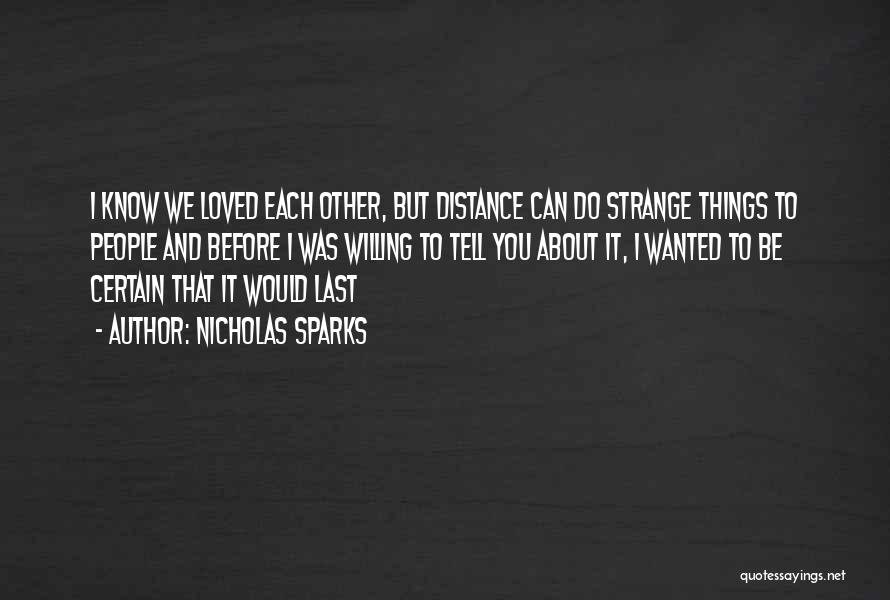 Distance Relationships Quotes By Nicholas Sparks