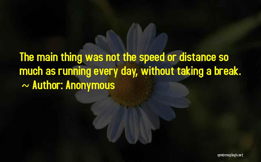 Distance Running Quotes By Anonymous