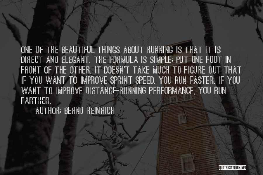 Distance Running Quotes By Bernd Heinrich