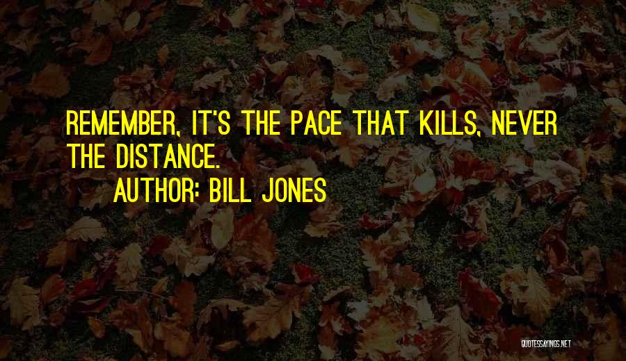 Distance Running Quotes By Bill Jones