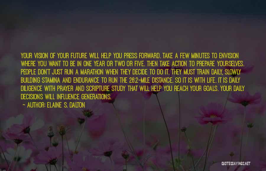 Distance Running Quotes By Elaine S. Dalton