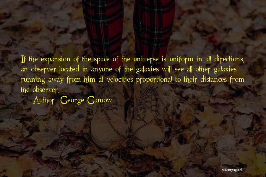 Distance Running Quotes By George Gamow