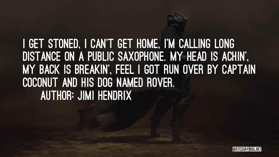 Distance Running Quotes By Jimi Hendrix