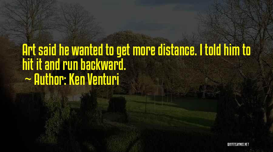 Distance Running Quotes By Ken Venturi