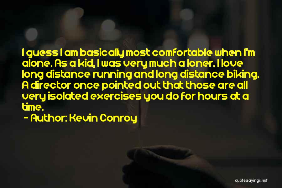 Distance Running Quotes By Kevin Conroy