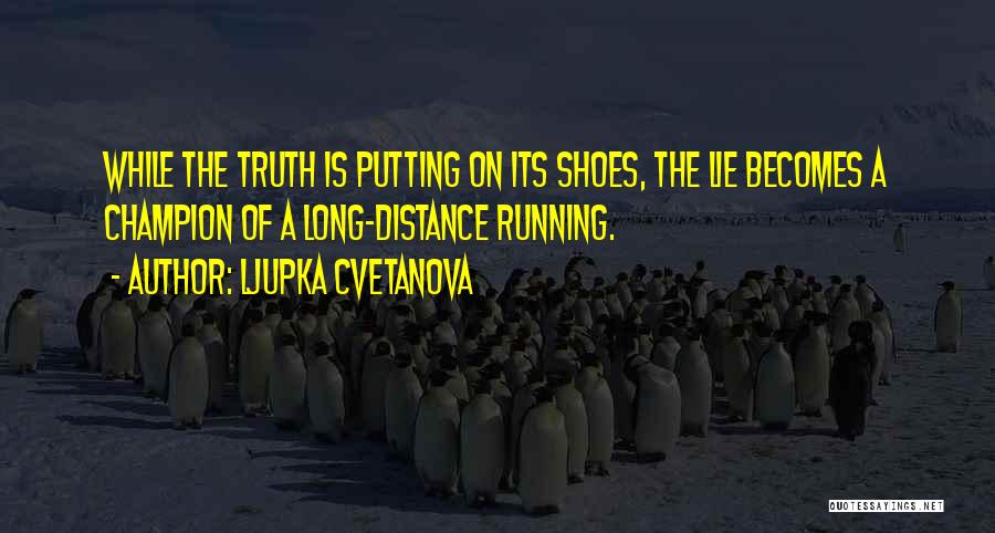 Distance Running Quotes By Ljupka Cvetanova