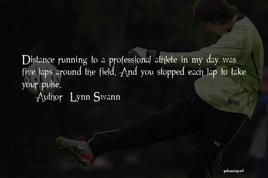 Distance Running Quotes By Lynn Swann