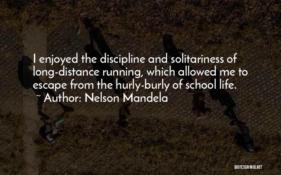 Distance Running Quotes By Nelson Mandela