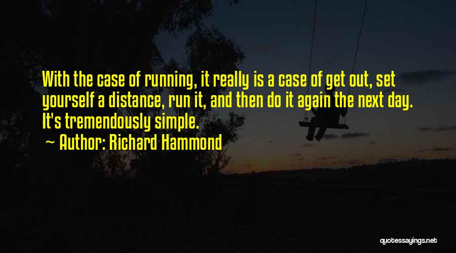 Distance Running Quotes By Richard Hammond