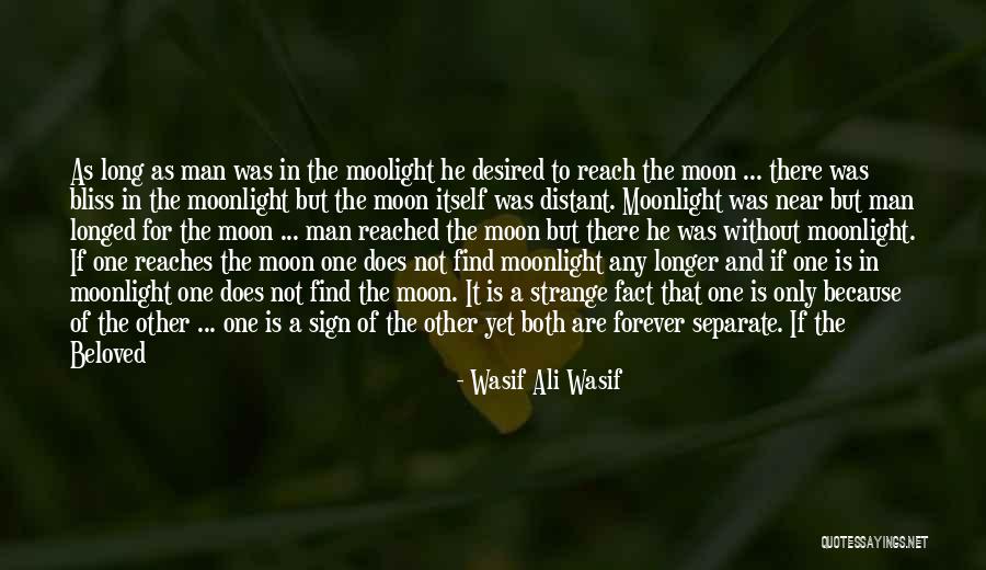 Distance To The Moon Quotes By Wasif Ali Wasif Distance To The Moon Quotes By Wasif Ali Wasif