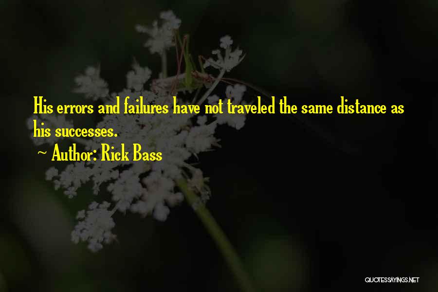 Distance Traveled Quotes By Rick Bass