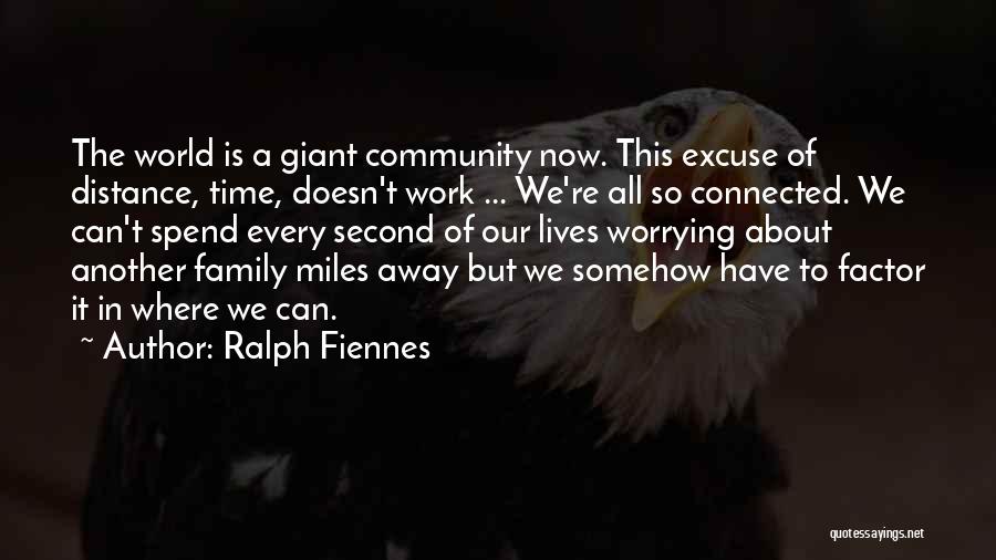 Distance Yourself From Family Quotes By Ralph Fiennes