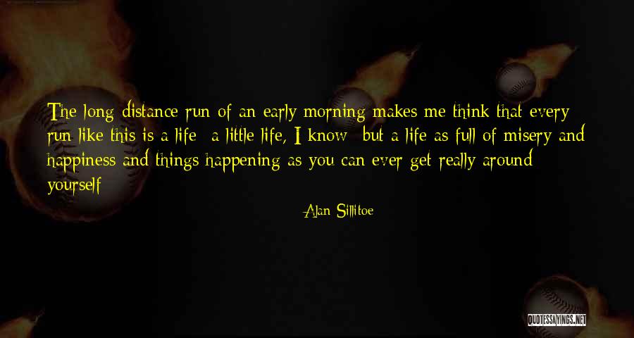 Distance Yourself Quotes By Alan Sillitoe