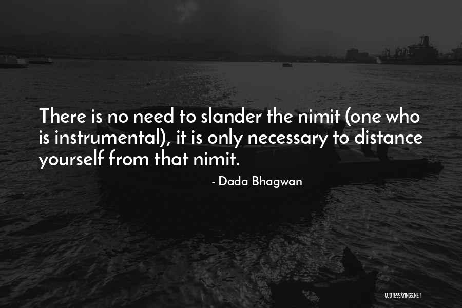 Distance Yourself Quotes By Dada Bhagwan