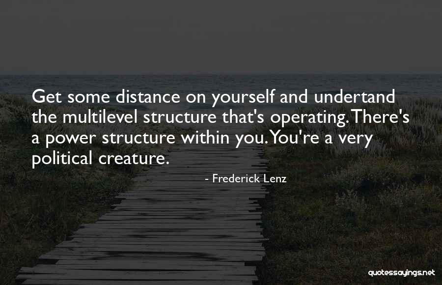 Distance Yourself Quotes By Frederick Lenz Distance Yourself Quotes By Frederick Lenz