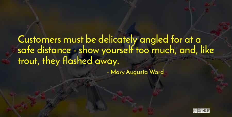 Distance Yourself Quotes By Mary Augusta Ward Distance Yourself Quotes By Mary Augusta Ward