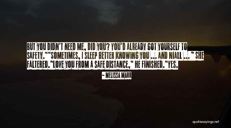Distance Yourself Quotes By Melissa Marr Distance Yourself Quotes By Melissa Marr
