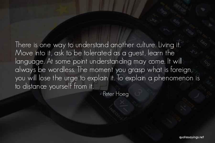 Distance Yourself Quotes By Peter Hoeg Distance Yourself Quotes By Peter Hoeg