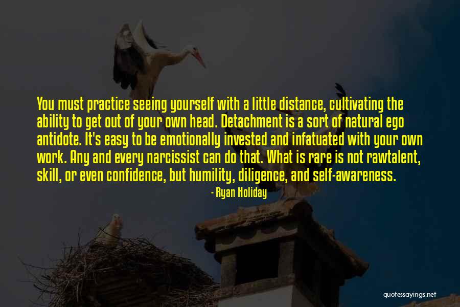 Distance Yourself Quotes By Ryan Holiday Distance Yourself Quotes By Ryan Holiday