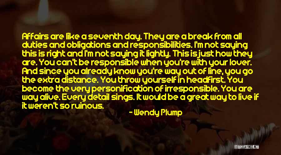 Distance Yourself Quotes By Wendy Plump Distance Yourself Quotes By Wendy Plump