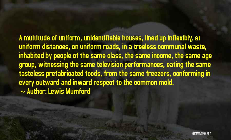 Distances Quotes By Lewis Mumford