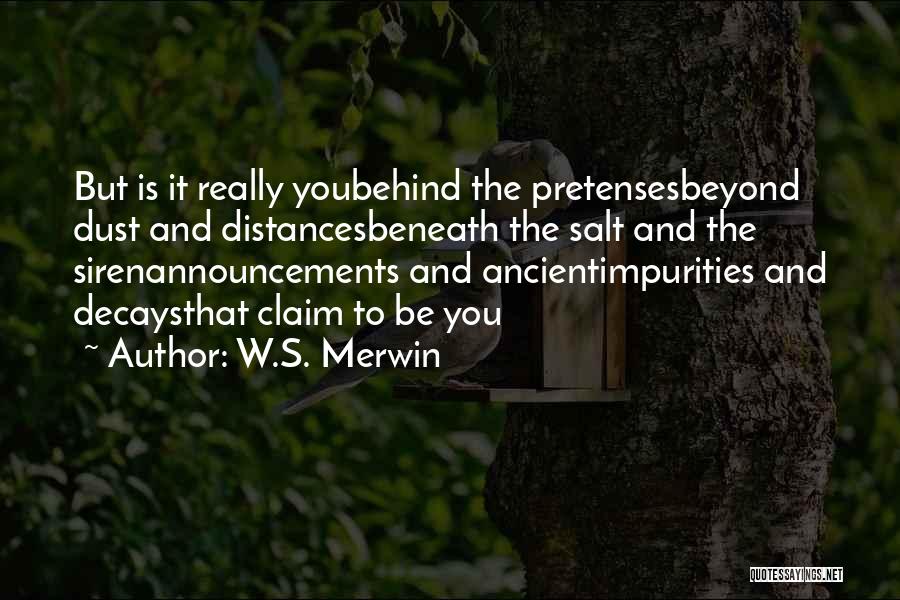 Distances Quotes By W.S. Merwin