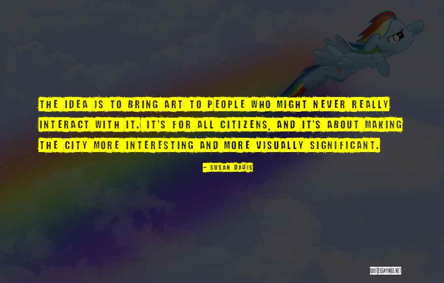 Distanciation Quotes By Susan Davis Distanciation Quotes By Susan Davis