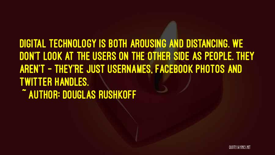 Distancing Myself From Him Quotes By Douglas Rushkoff