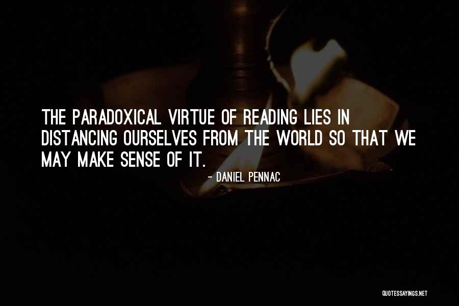 Distancing Quotes By Daniel Pennac Distancing Quotes By Daniel Pennac
