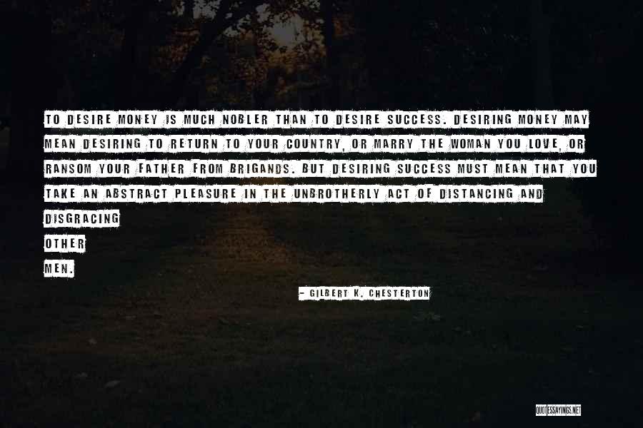 Distancing Quotes By Gilbert K. Chesterton