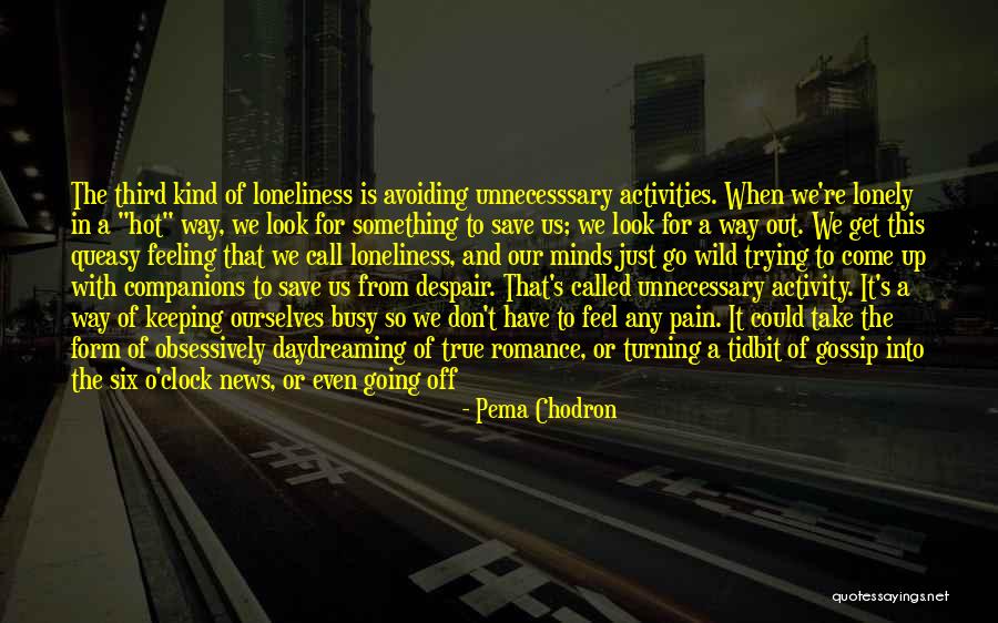 Distancing Quotes By Pema Chodron