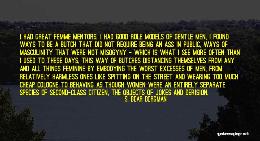 Distancing Quotes By S. Bear Bergman Distancing Quotes By S. Bear Bergman