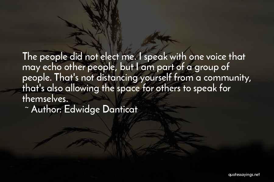 Distancing Yourself From Others Quotes By Edwidge Danticat
