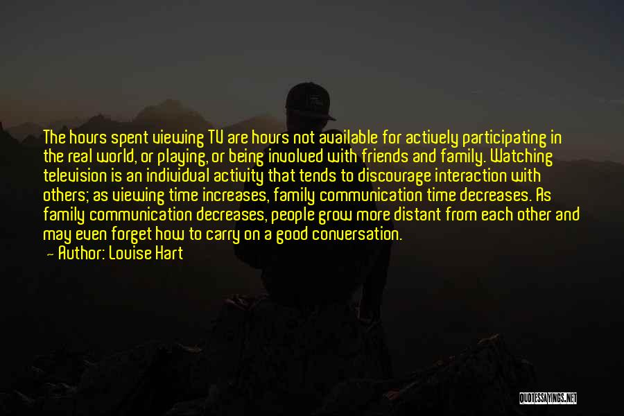 Distant Friends Quotes By Louise Hart