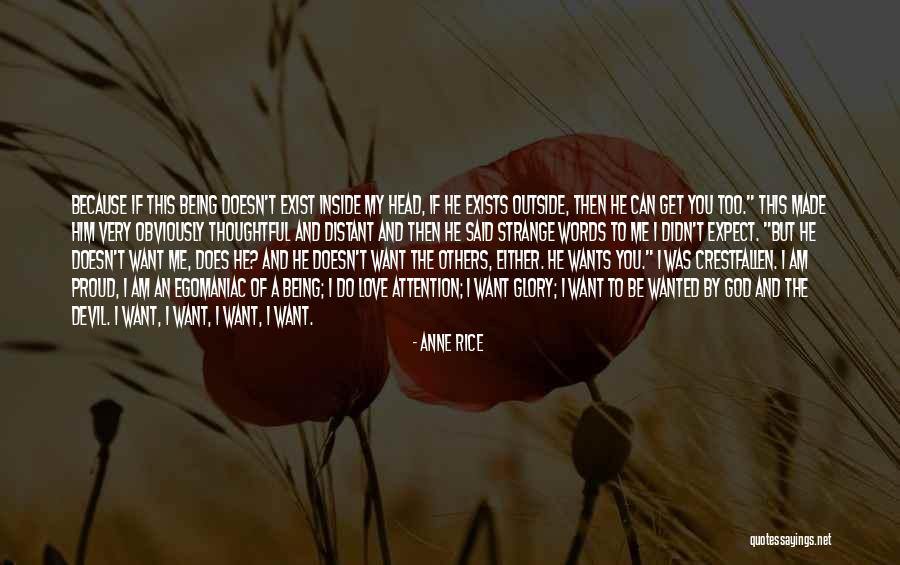 Distant Love Quotes By Anne Rice Distant Love Quotes By Anne Rice