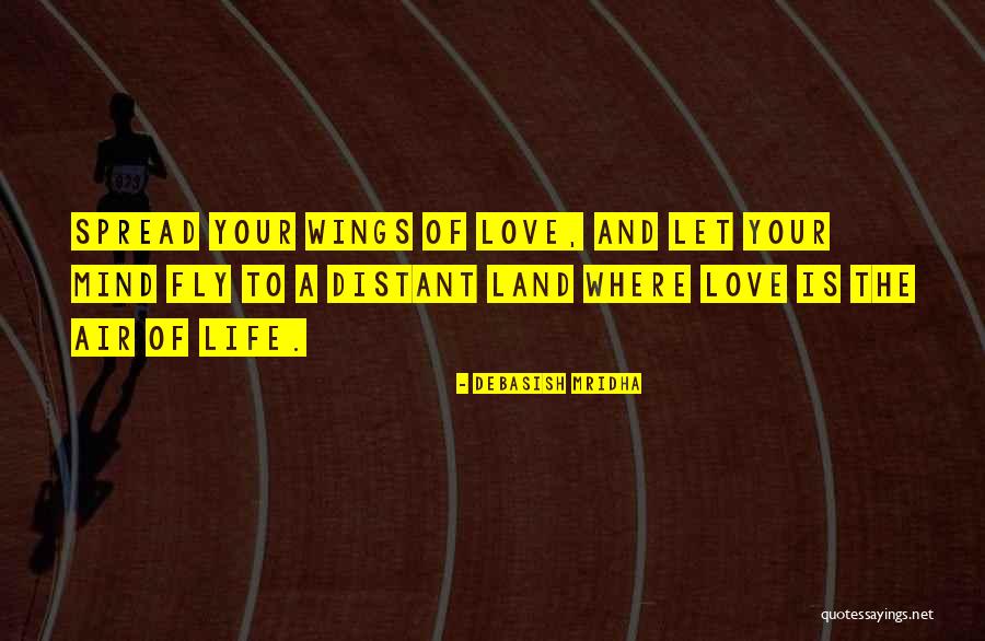 Distant Love Quotes By Debasish Mridha Distant Love Quotes By Debasish Mridha