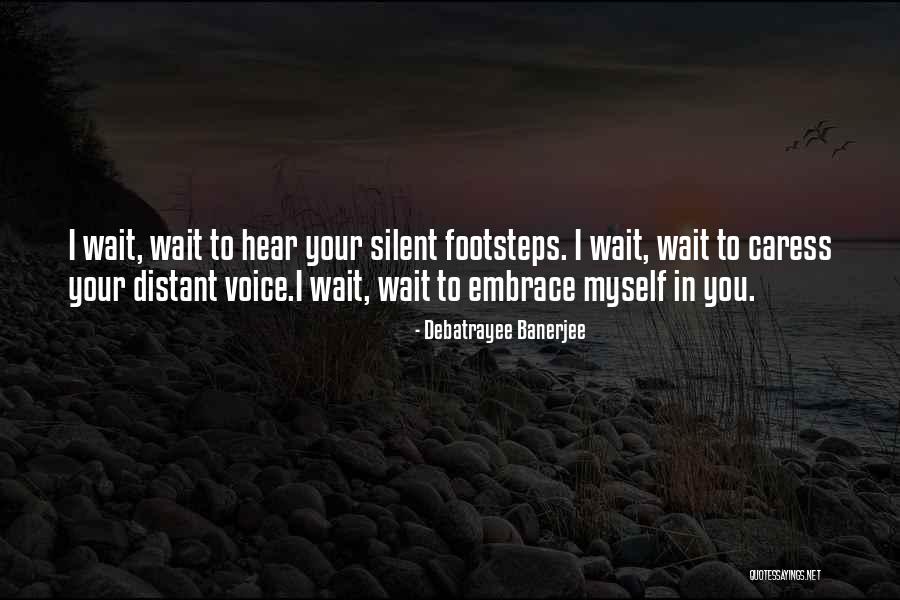 Distant Love Quotes By Debatrayee Banerjee Distant Love Quotes By Debatrayee Banerjee