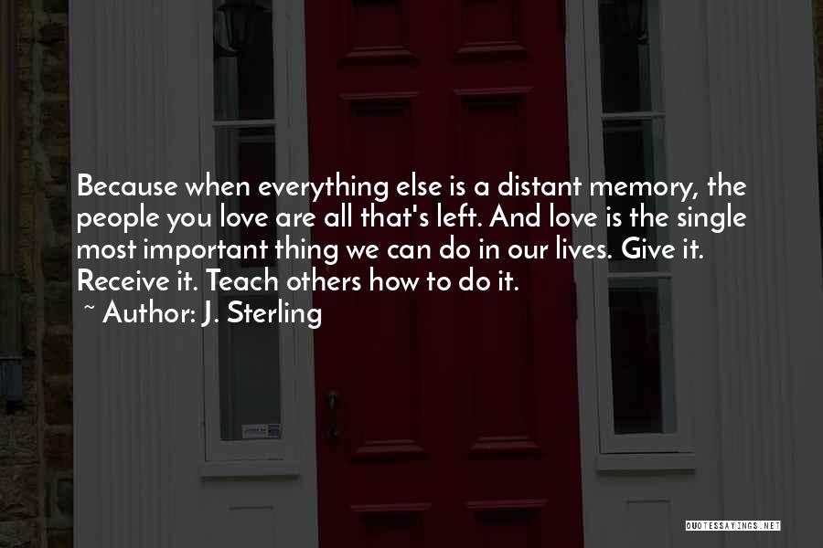 Distant Memory Quotes By J. Sterling