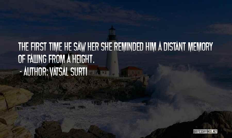 Distant Memory Quotes By Vatsal Surti