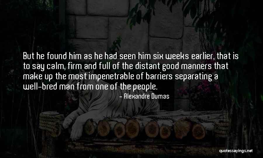 Distant People Quotes By Alexandre Dumas Distant People Quotes By Alexandre Dumas