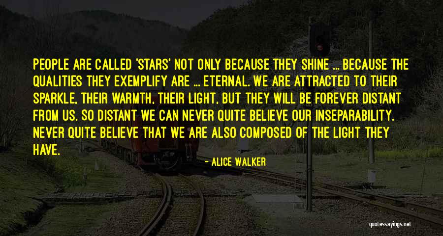 Distant People Quotes By Alice Walker Distant People Quotes By Alice Walker