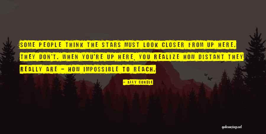 Distant People Quotes By Ally Condie Distant People Quotes By Ally Condie
