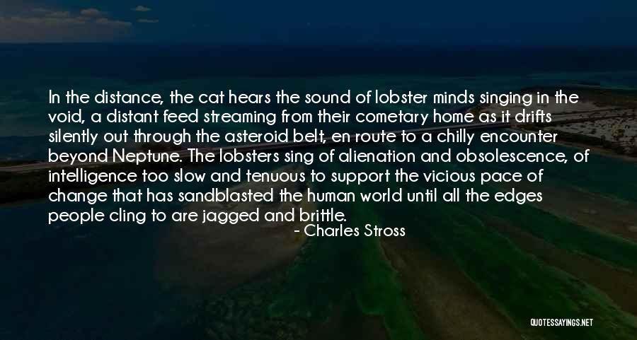 Distant People Quotes By Charles Stross Distant People Quotes By Charles Stross