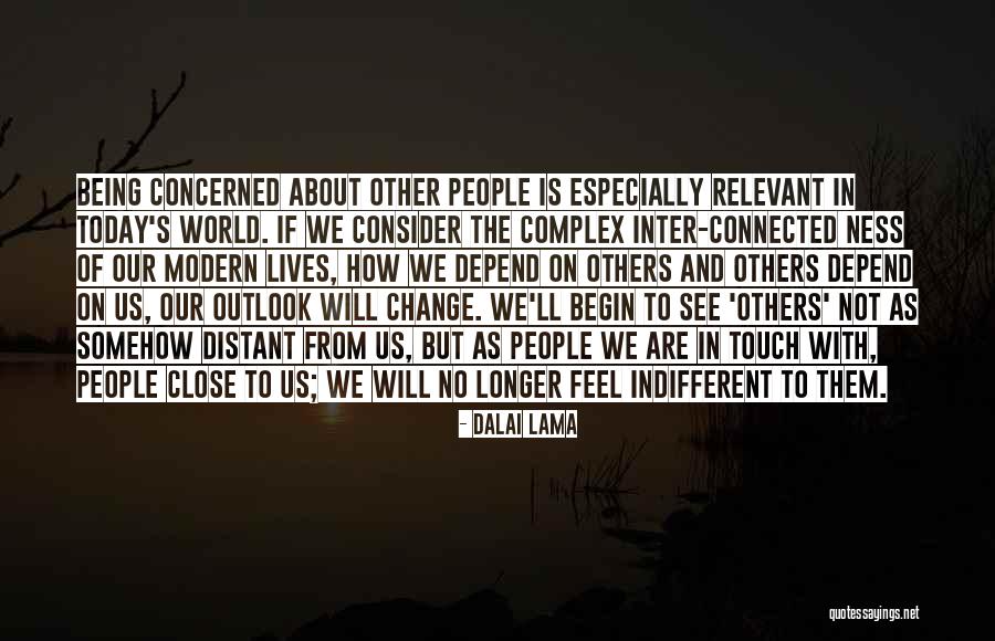 Distant People Quotes By Dalai Lama Distant People Quotes By Dalai Lama