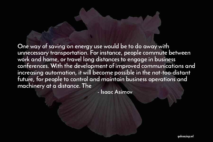 Distant People Quotes By Isaac Asimov Distant People Quotes By Isaac Asimov