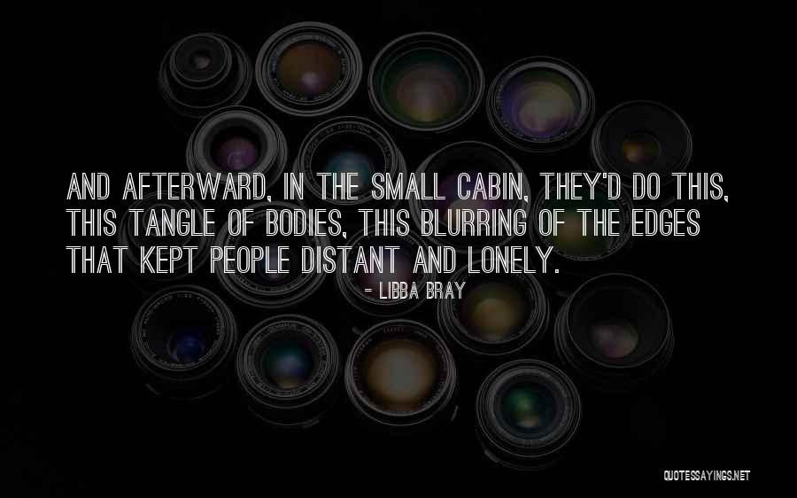 Distant People Quotes By Libba Bray Distant People Quotes By Libba Bray